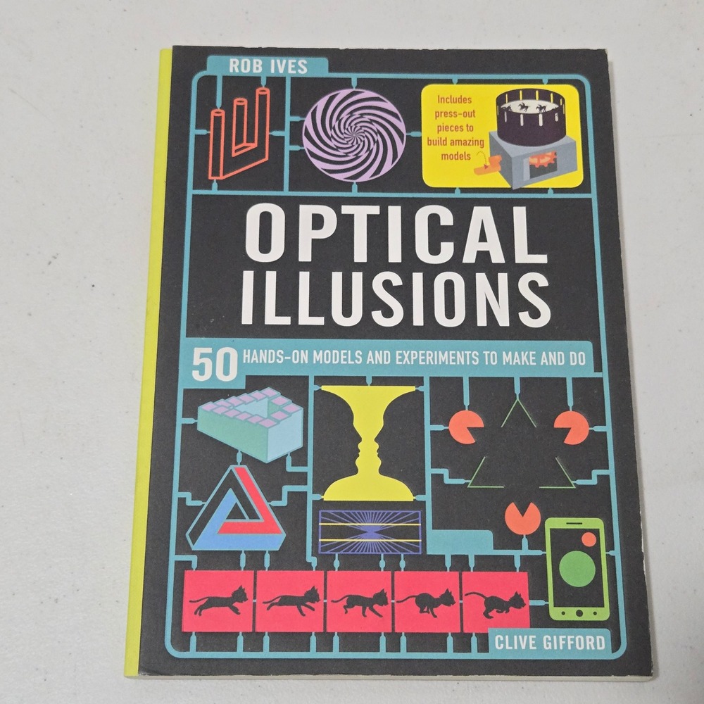 Optical Illusions Clive Gifford Rob Ives 50 Hands-On Models Activity Book STEM